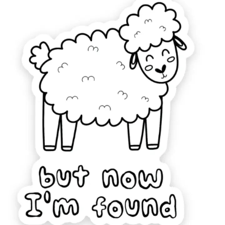 But Now I'm Found Sticker | Christian Sticker