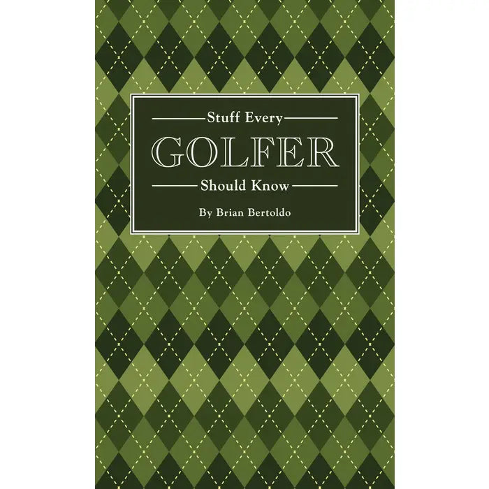 Stuff That Every Golfer Should Know