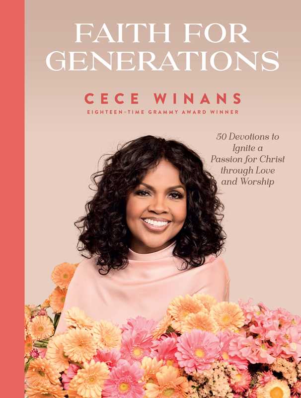 Faith for Generations by CeCe Winans: Hardcover; 240 pages / English