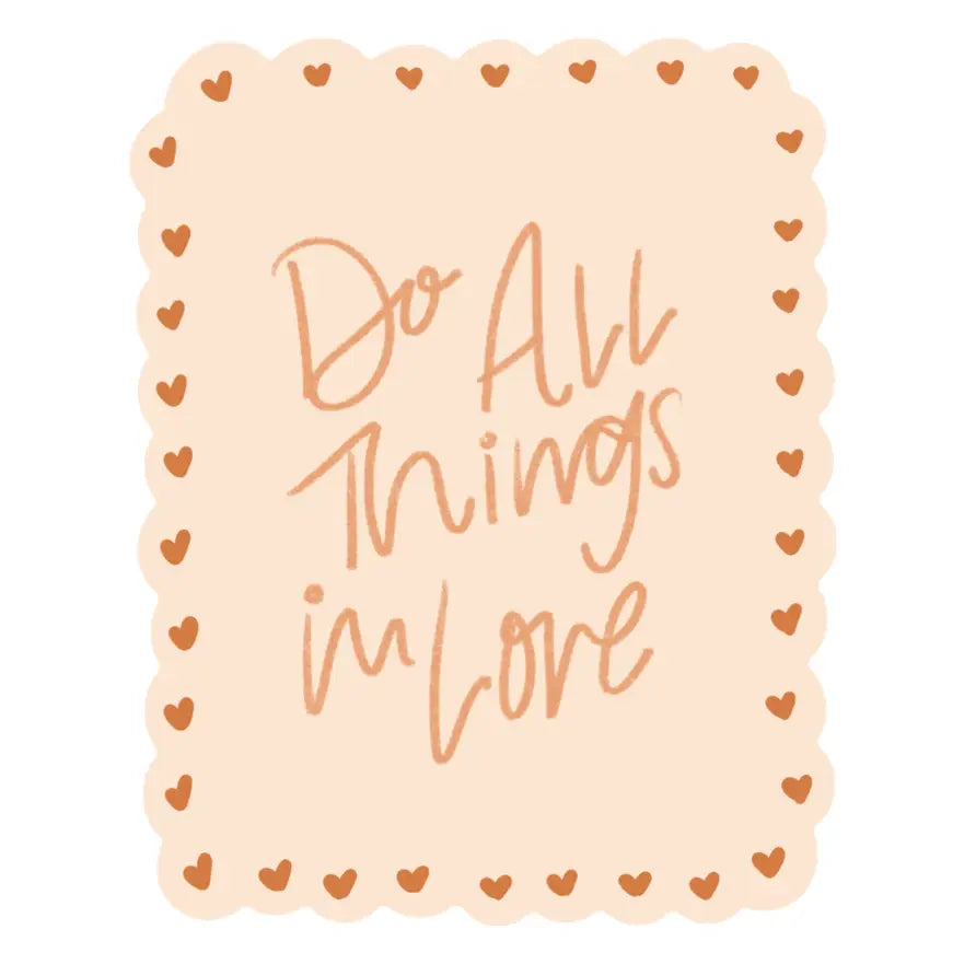 Do All Things in Love  Sticker | Christian Sticker