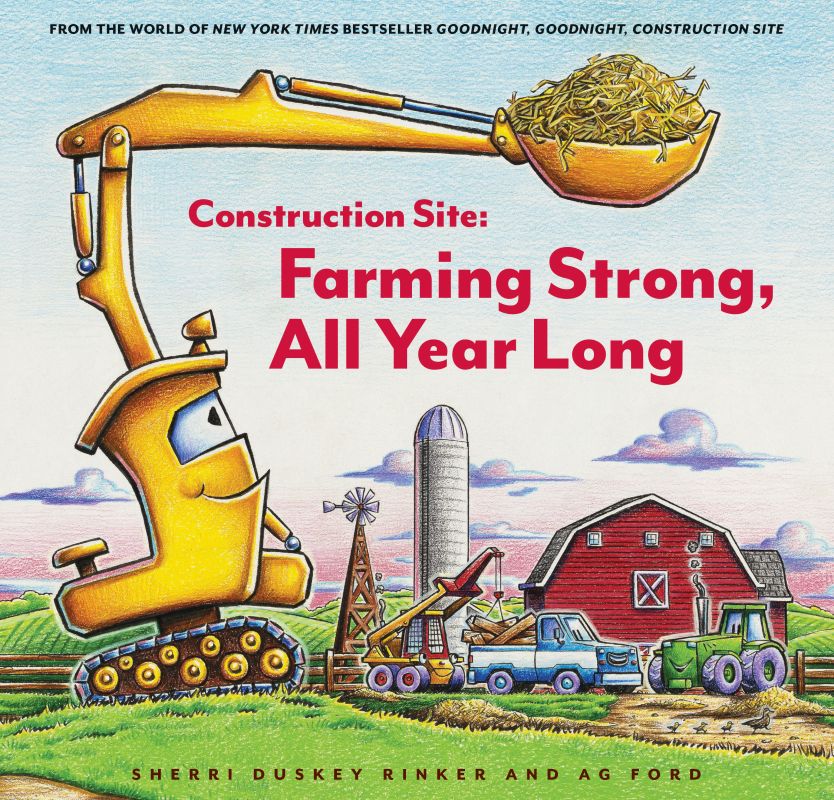 Construction Site: Farming Strong All Year Long Book