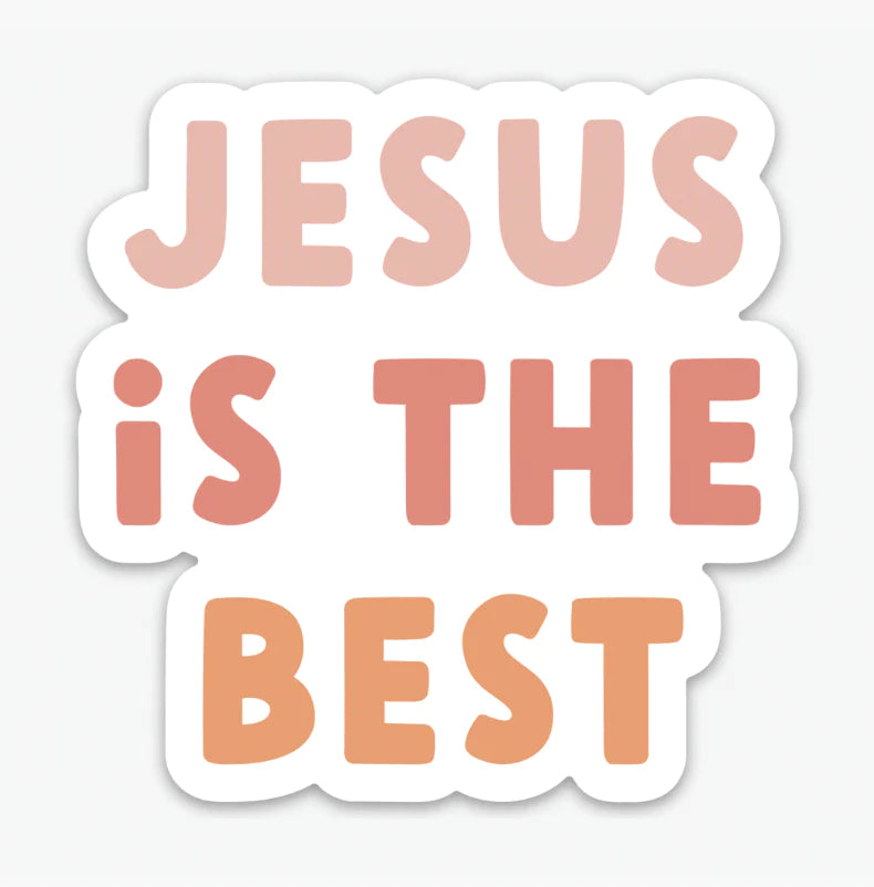 Jesus is the Best Sticker from Dear Heart
