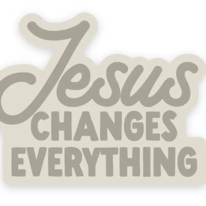 Jesus Changes Everything Sticker | Christian Sticker