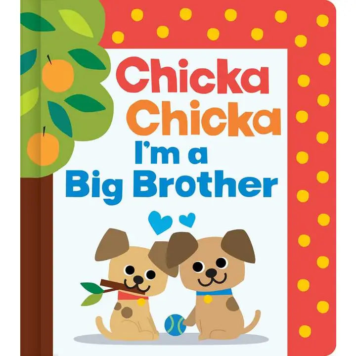 Chicka Chicka I'm A Big Brother By Blake