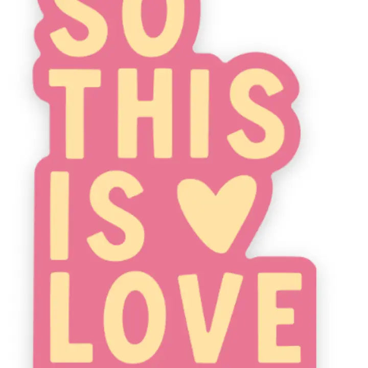 So This Is Love Sticker | Christian Sticker