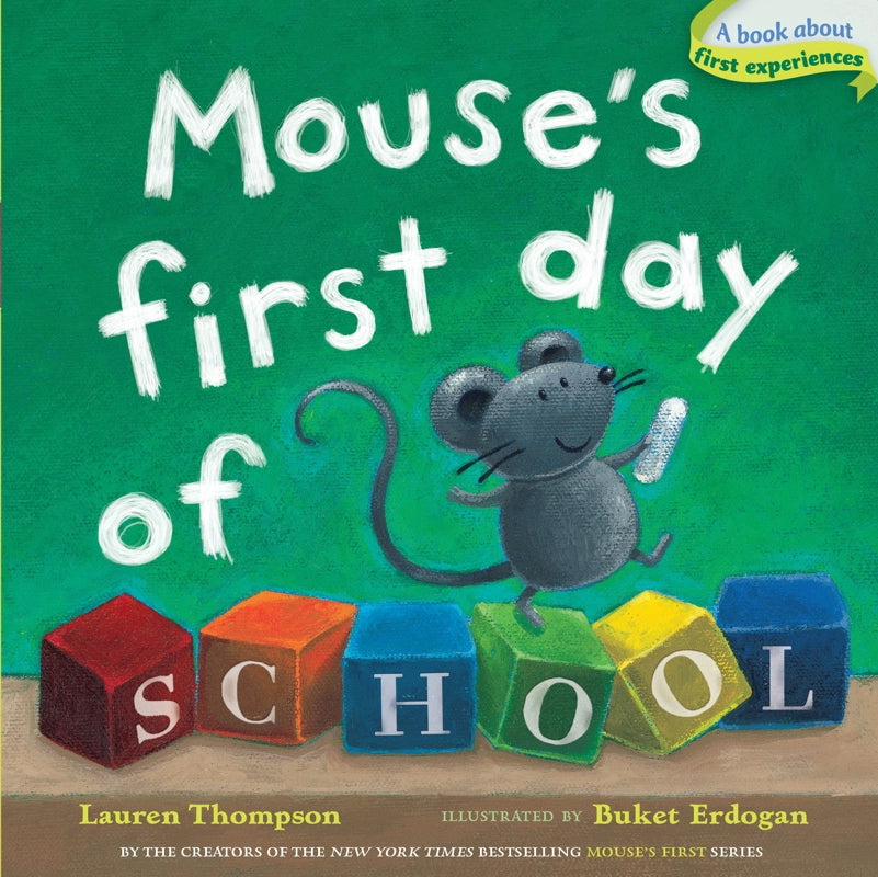 Mouse's First Day of School By Lauren Thompson