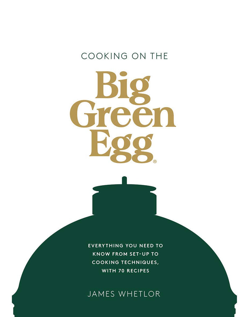 Cooking on the Big Green Egg (Cookbook)